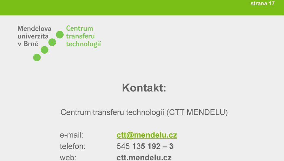 MENDELU) e-mail: ctt@mendelu.