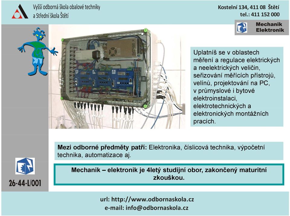 elektronických montážních pracích.