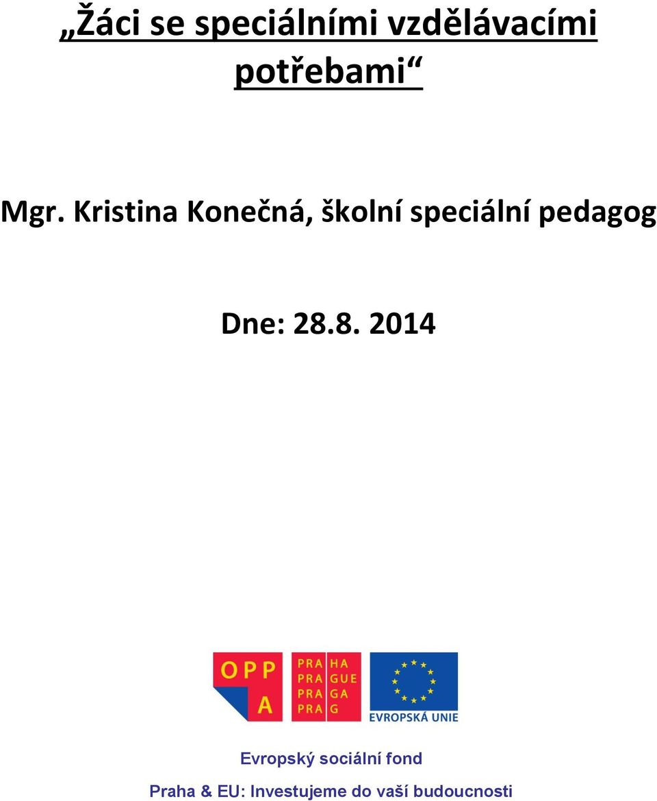 pedagog Dne: 28.