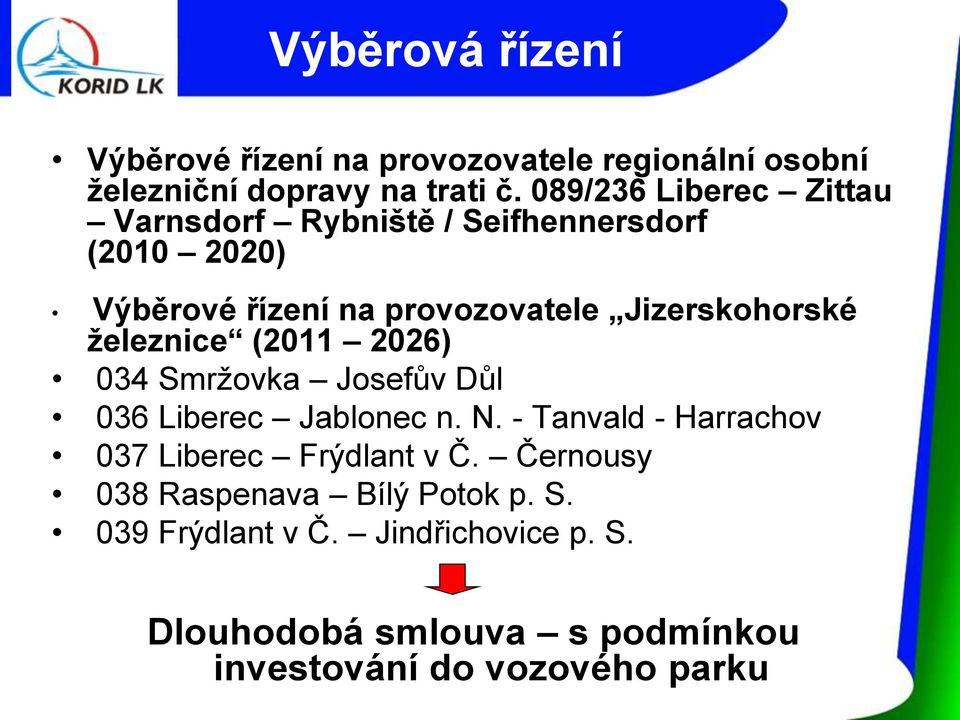 železnice (2011 2026) 034 Smržovka Josefův Důl 036 Liberec Jablonec n. N.