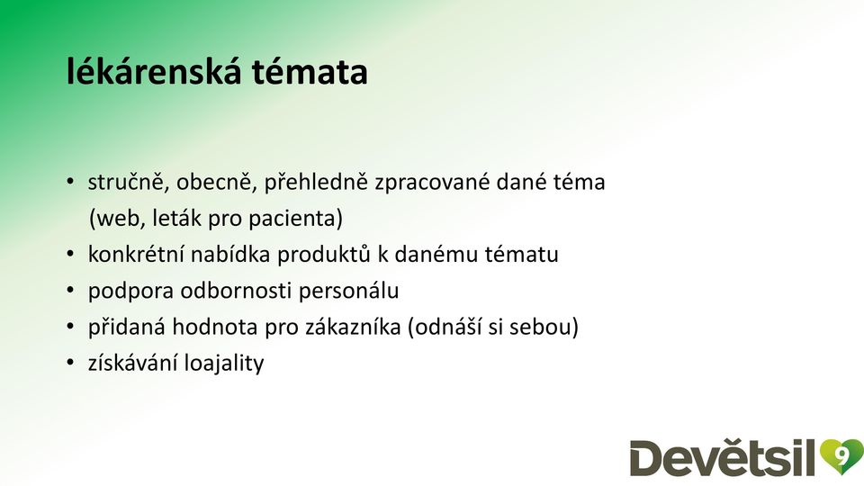 produktů k danému tématu podpora odbornosti personálu