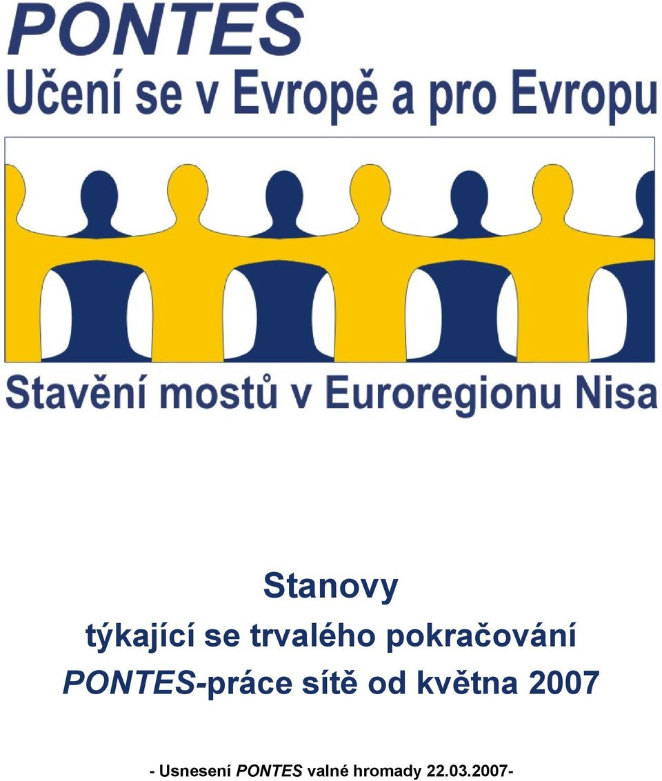 od května 2007 - Usnesení