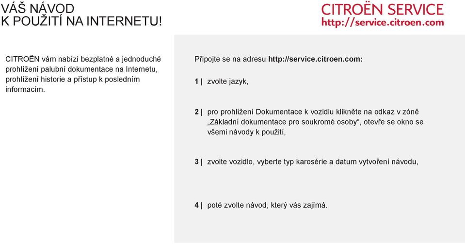 posledním informacím. Připojte se na adresu http://service.citroen.