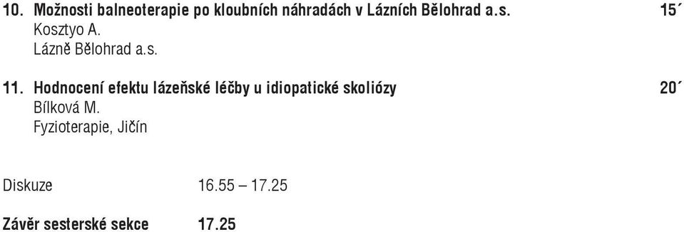 Hodnocení efektu lázeňské léčby u idiopatické skoliózy 20