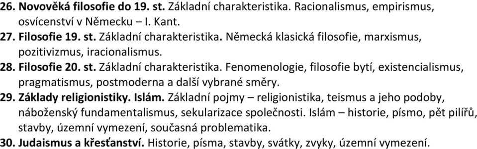 Islám. Základní pojmy religionistika, teismus a jeho podoby, náboženský fundamentalismus, sekularizace společnosti.