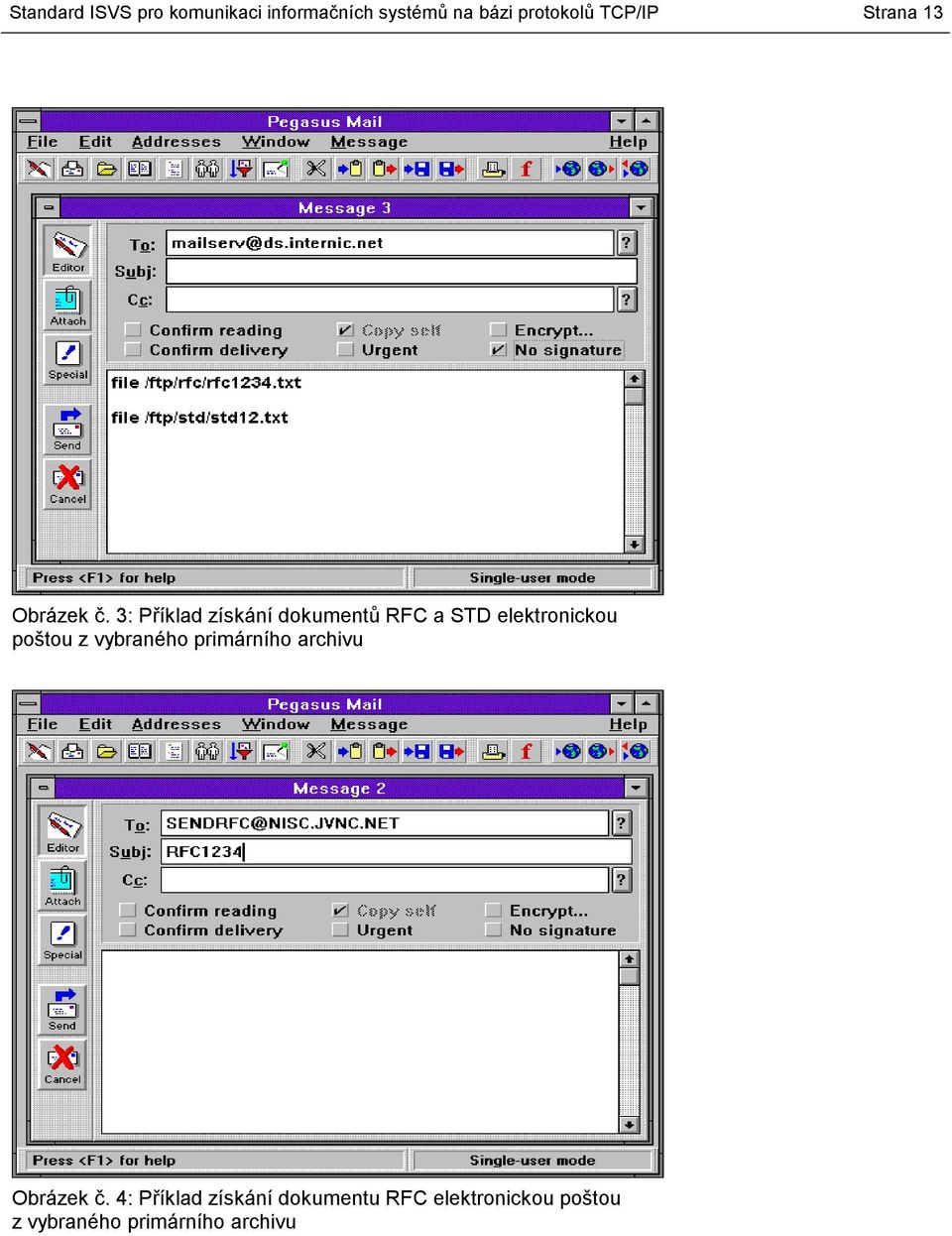 3: Příklad získání dokumentů RFC a STD elektronickou poštou z
