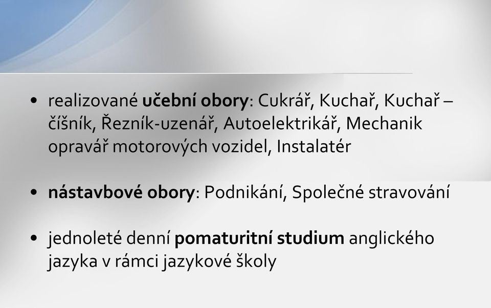 vozidel, Instalatér nástavbové obory: Podnikání, Společné