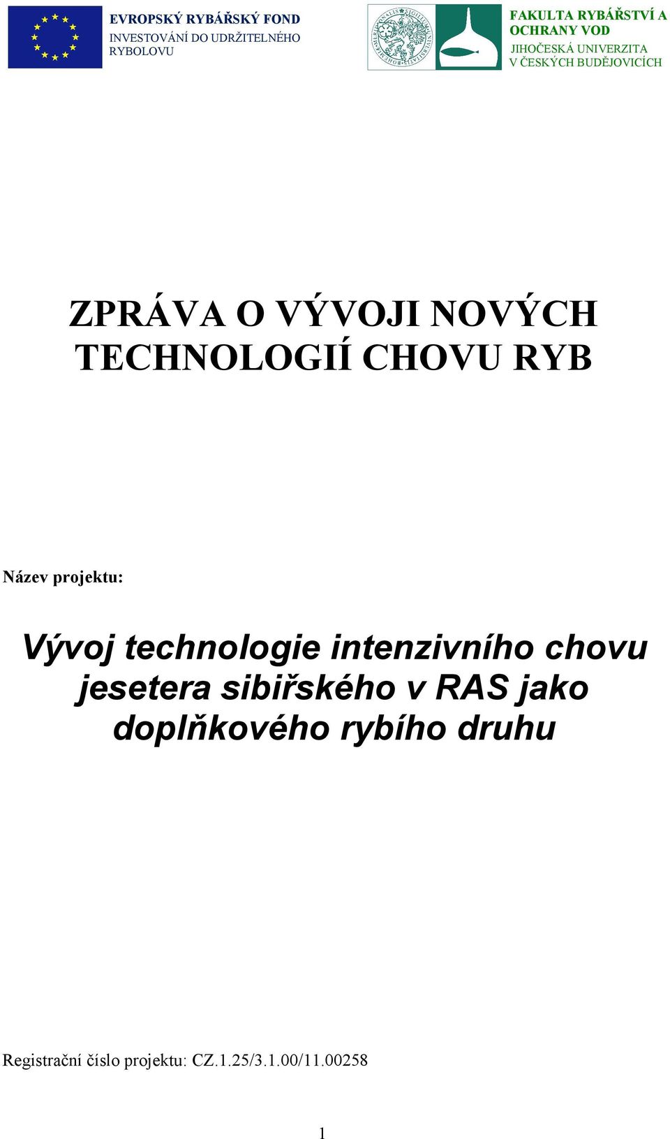 jesetera sibiřského v RAS jako doplňkového rybího