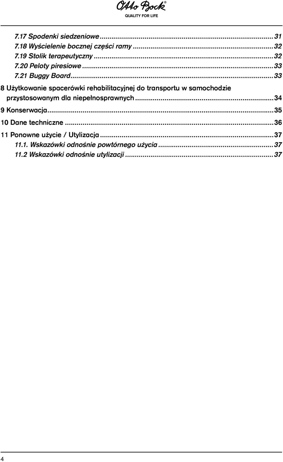 ..33 8 Użytkowanie spacerówki rehabilitacyjnej do transportu w samochodzie przystosowanym dla