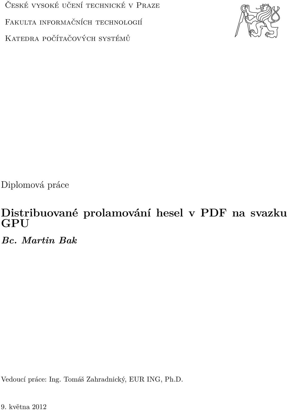 Distribuované prolamování hesel v PDF na svazku GPU Bc.