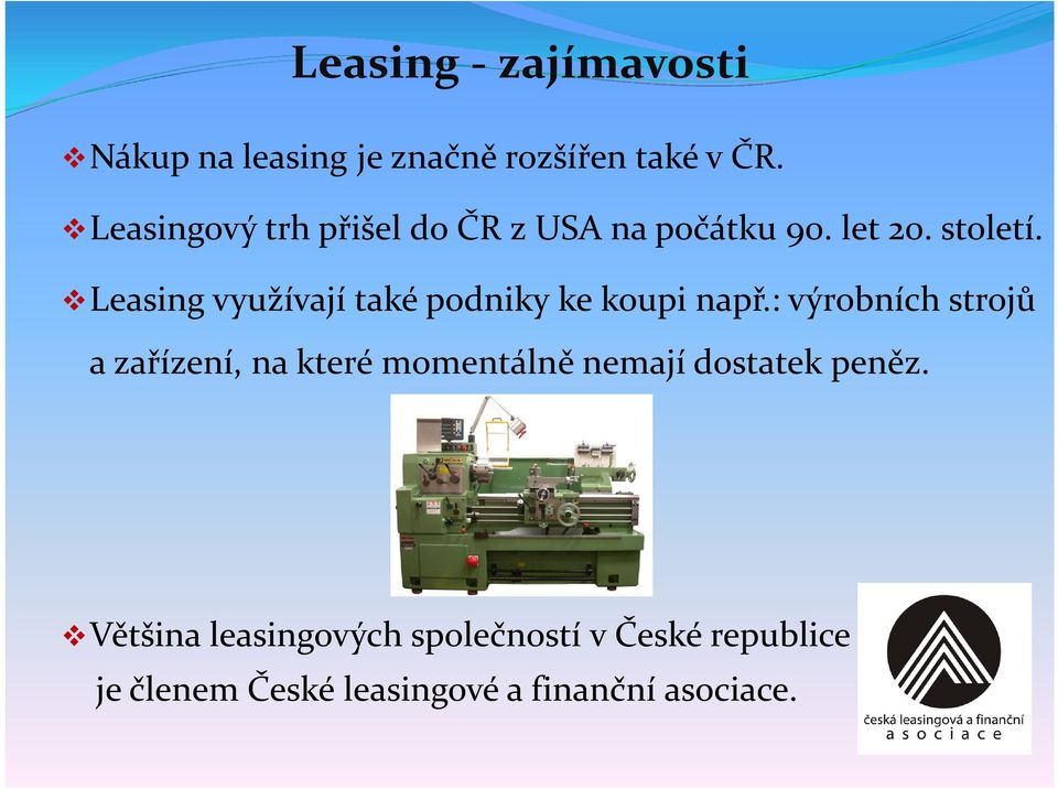 Leasing využívají také podniky ke koupi např.