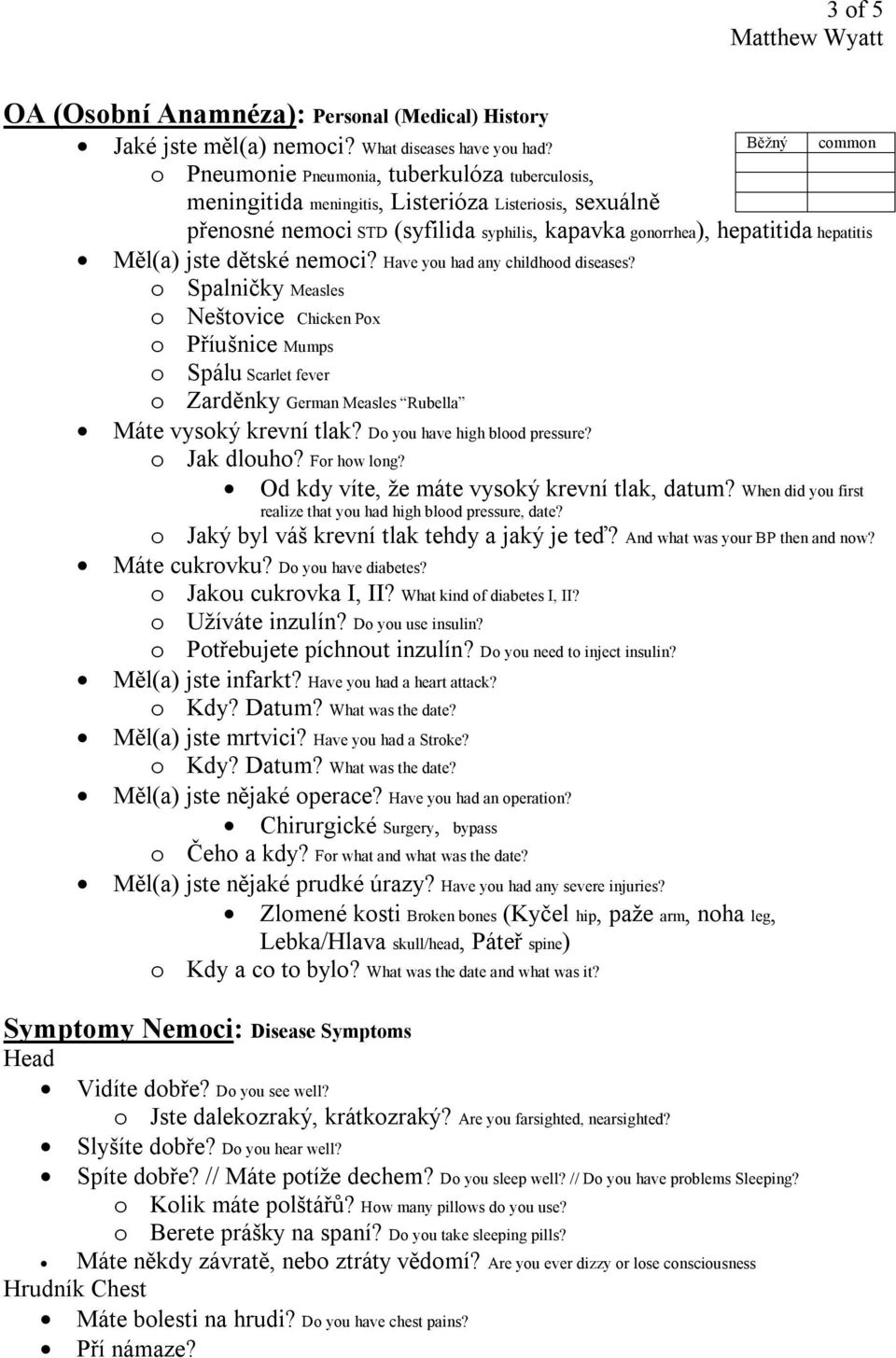 Měl(a) jste dětské nemoci? Have you had any childhood diseases?