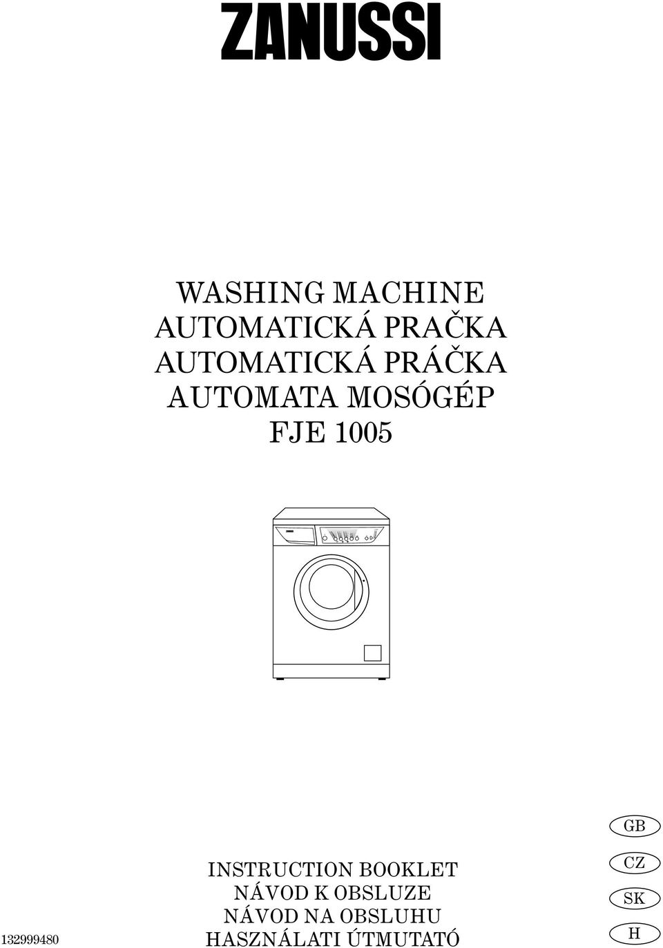 MOSÓGÉP FJE 1005 132999480 INSTRUCTION BOOKLET NÁVOD K