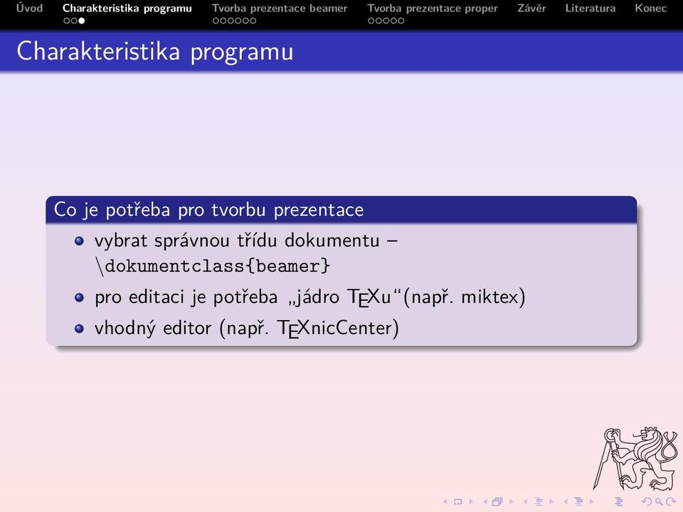 dokumentclass{beamer} pro editaci je potřeba