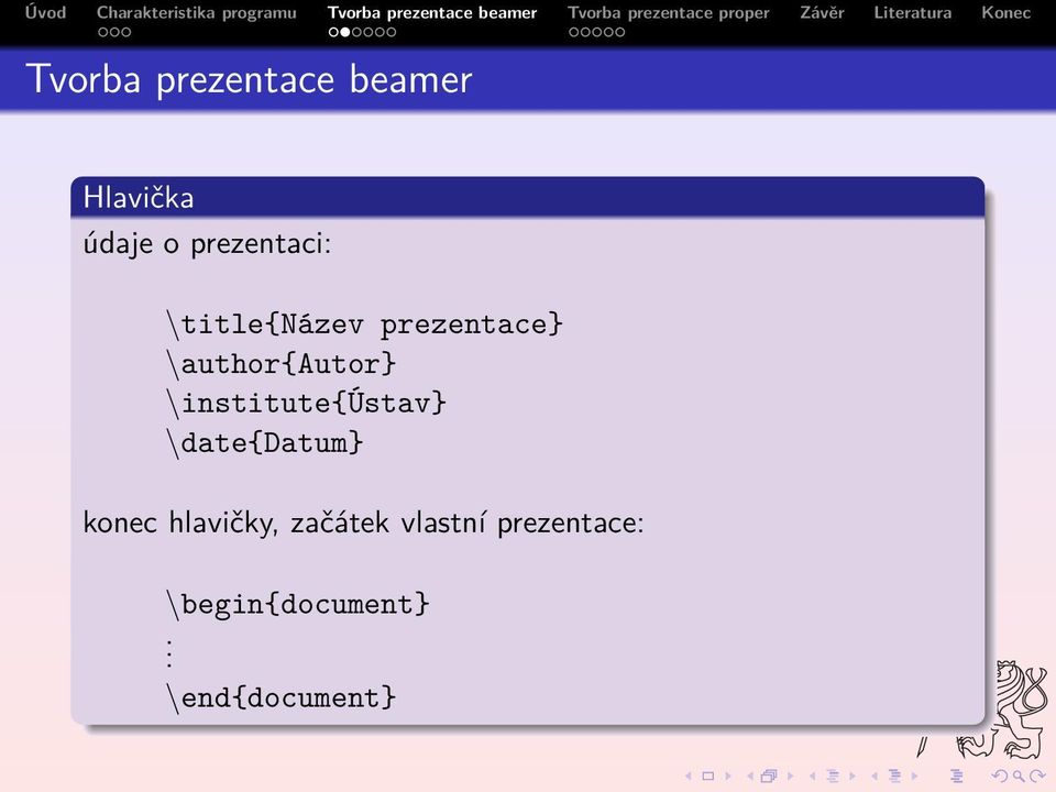 author{autor} institute{ústav} date{datum} konec