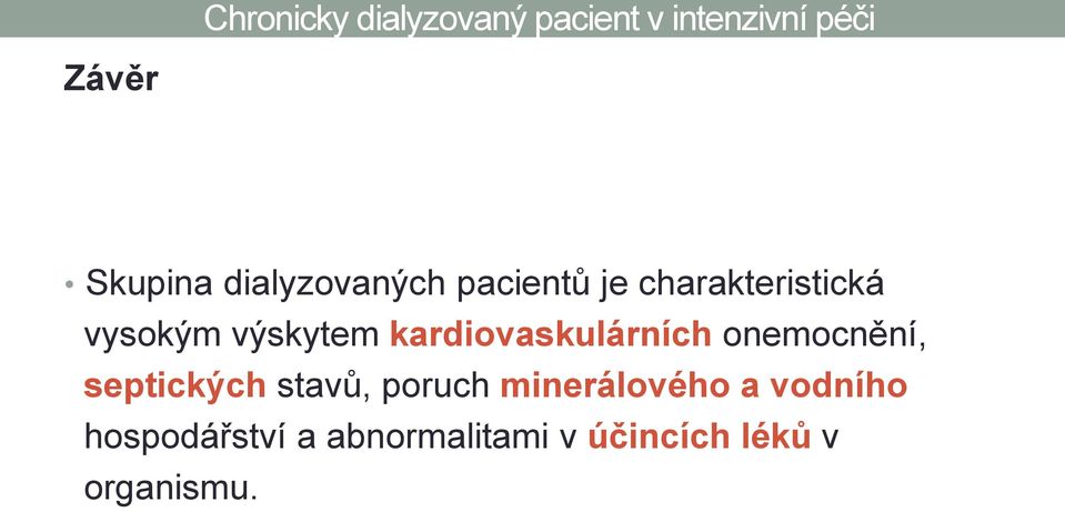 onemocnění, septických stavů, poruch minerálového a