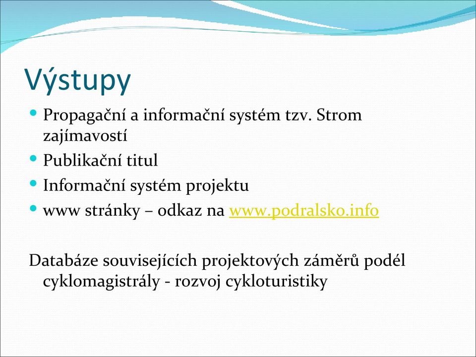 projektu www stránky odkaz na www.podralsko.