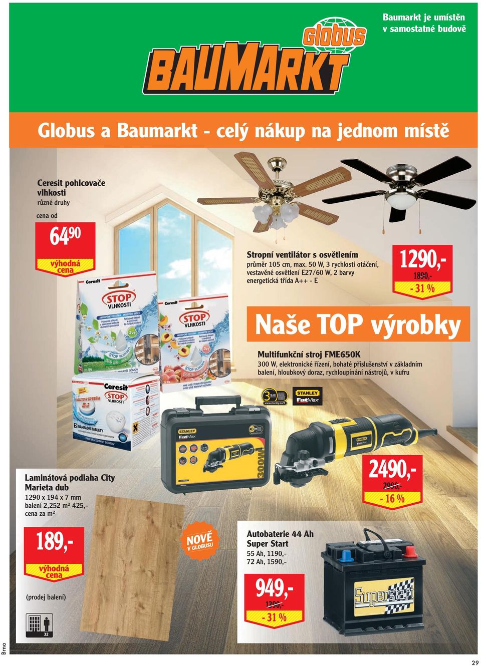 50 W, 3 rychlosti otáčení, vestavěné osvětlení E27/60 W, 2 barvy energetická třída A++ - E 1290,- 1890,- - 31 % Naše TOP výrobky Multifunkční stroj FME650K 300 W,