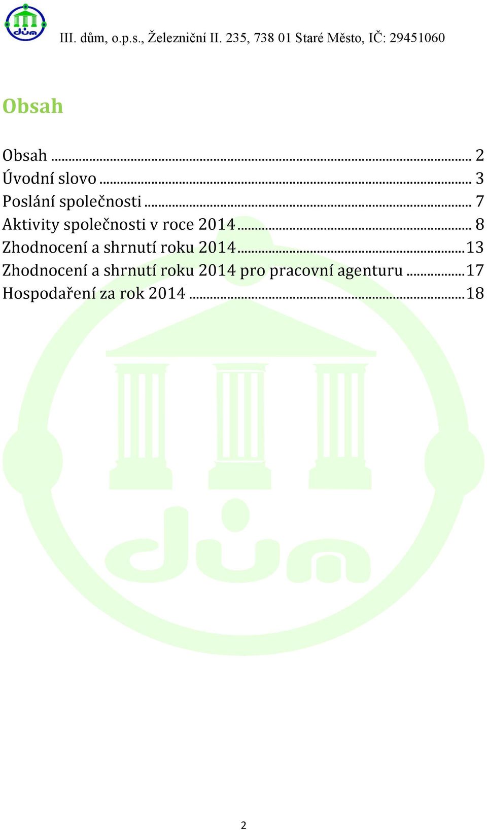 .. 8 Zhodnocení a shrnutí roku 2014.