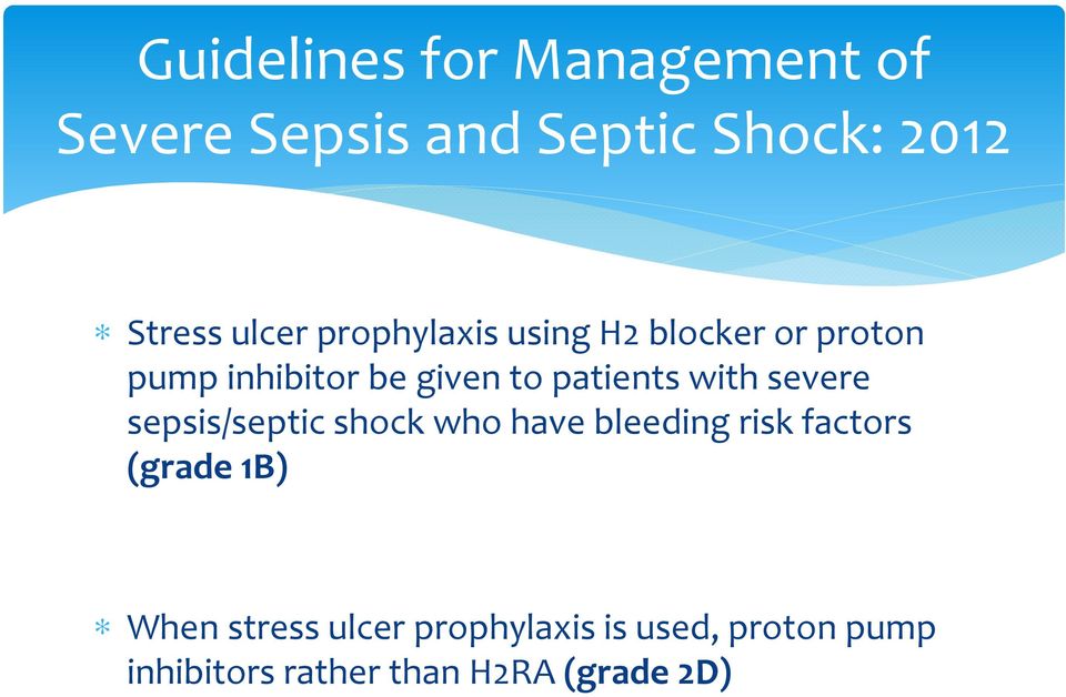 patientswithsevere sepsis/septic shock who have bleeding risk factors