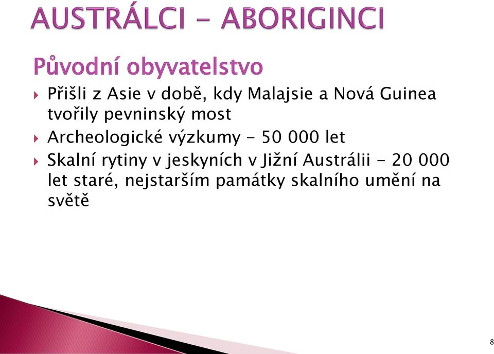 50 000 let Skalní rytiny v jeskyních v Jižní Austrálii -