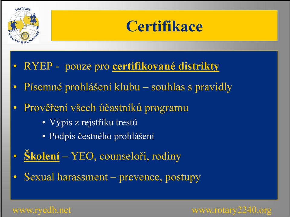 programu Výpis z rejstříku trestů Podpis čestného prohlášení