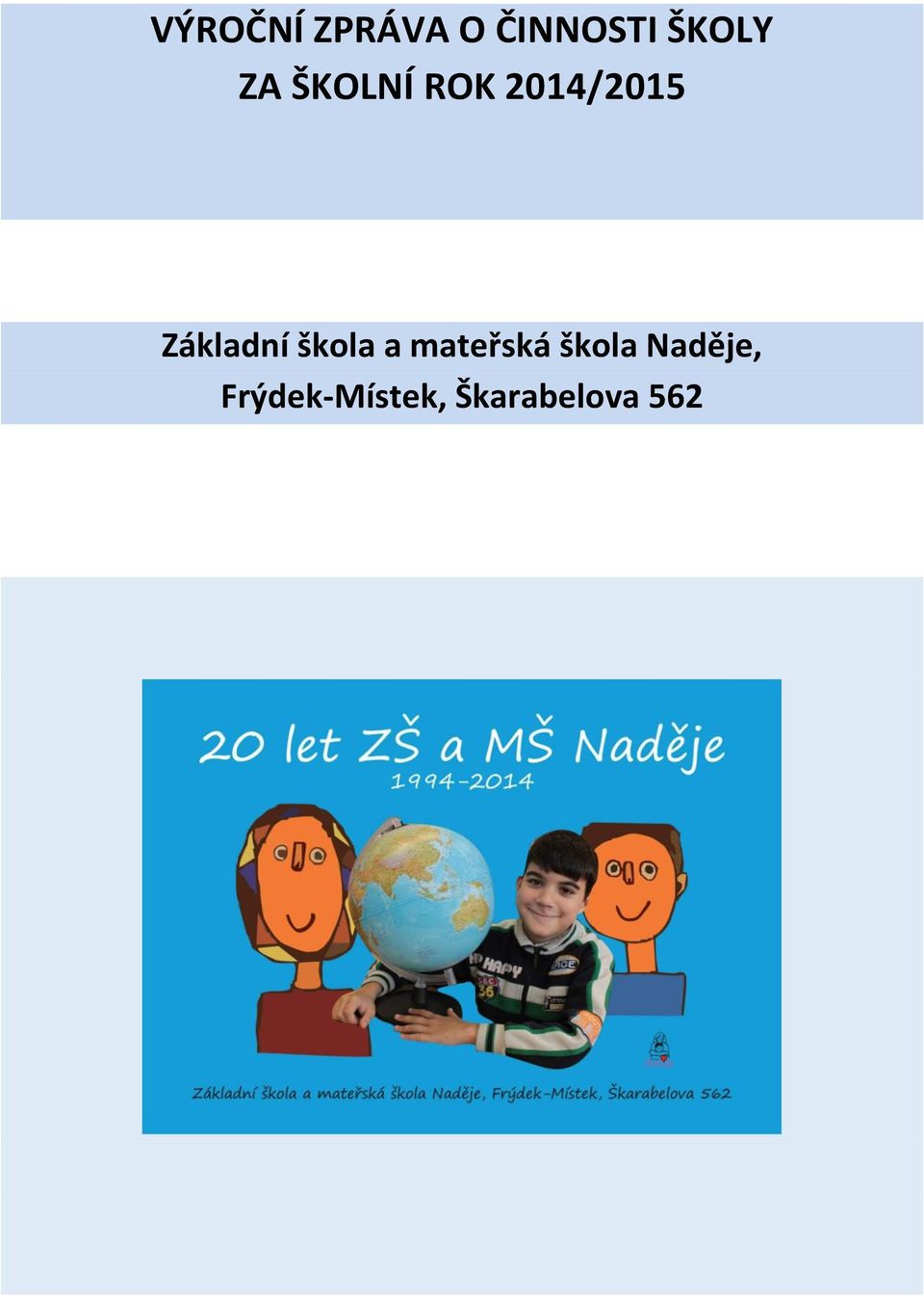 Základní škola a mateřská škola