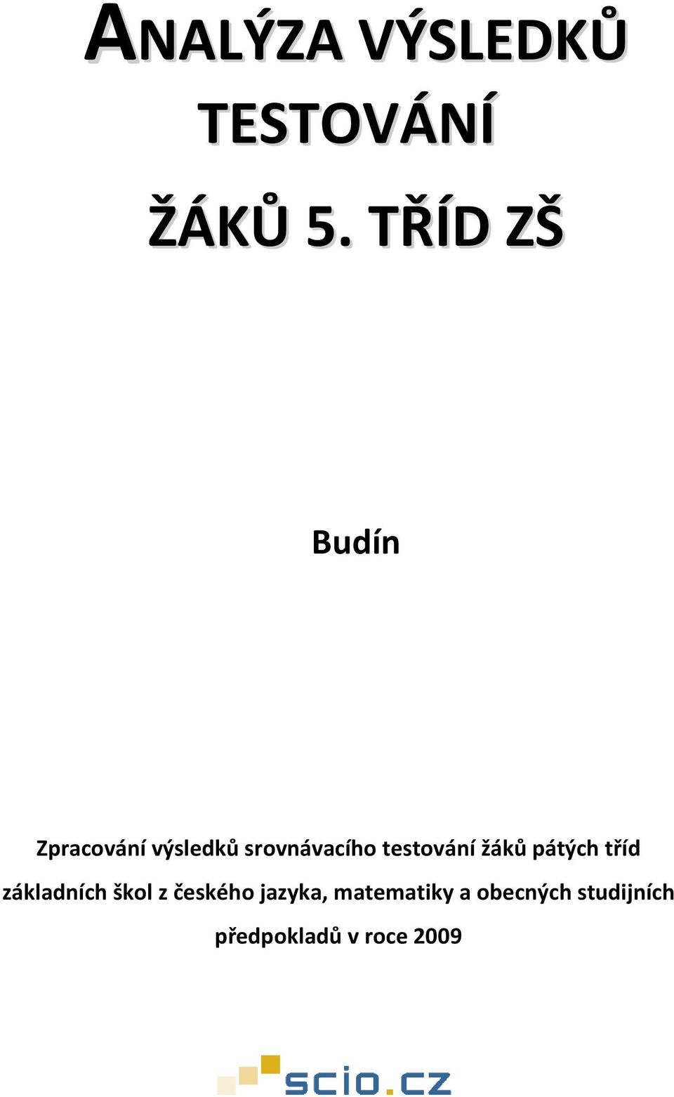 testování žáků pátých tříd základních škol z