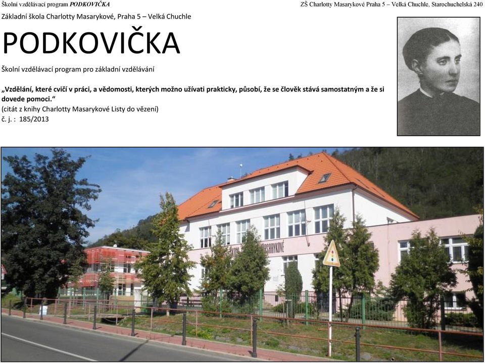 vědomosti, kterých možno užívati prakticky, působí, že se člověk stává samostatným