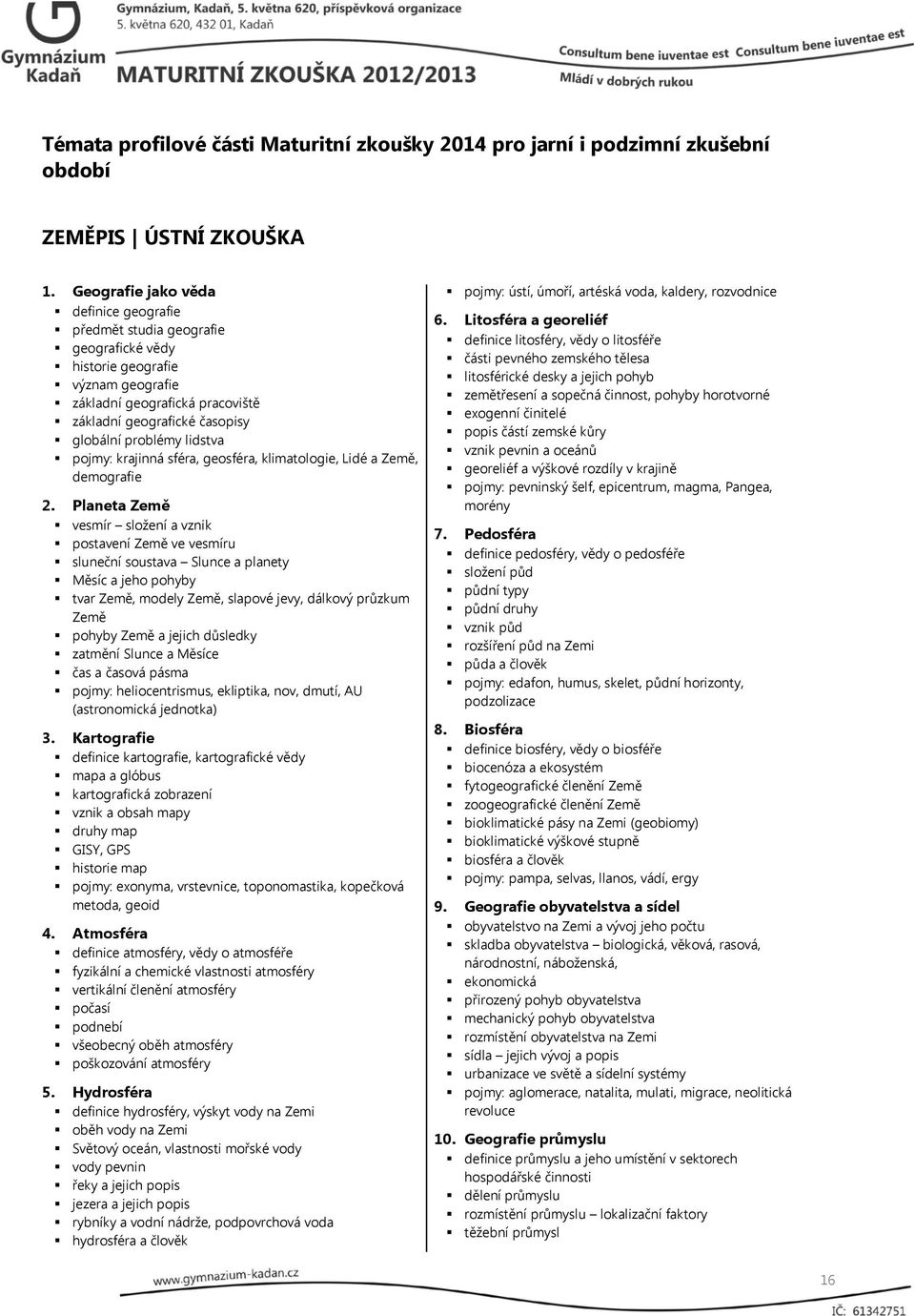 lidstva pojmy: krajinná sféra, geosféra, klimatologie, Lidé a Země, demografie 2.