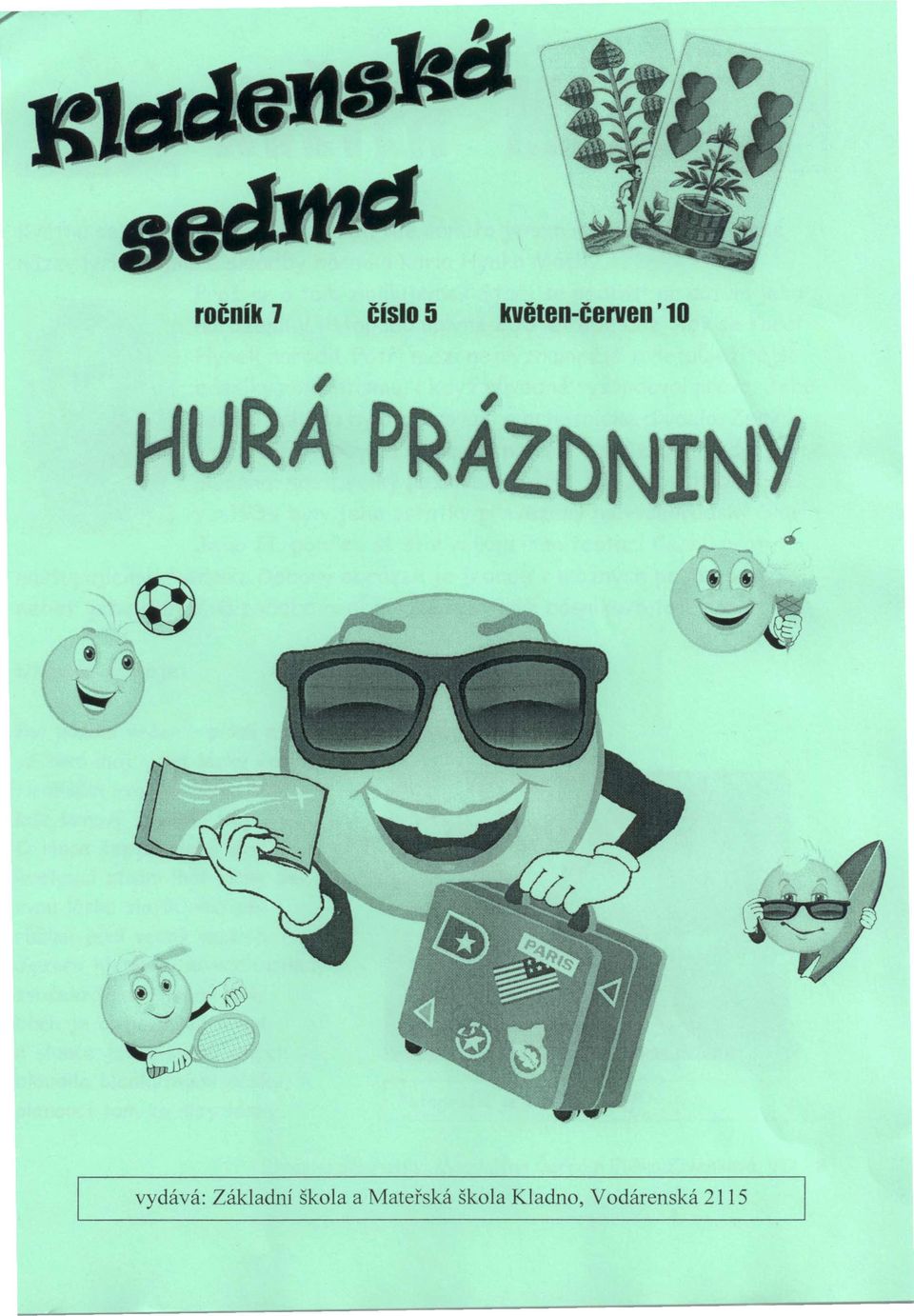 PRÁZDNINY vdává: Základní