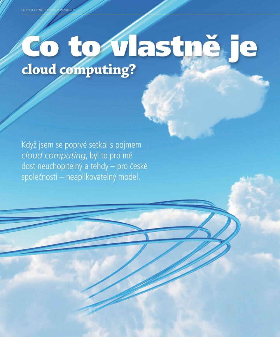 Když jsem se poprvé setkal s pojmem cloud computing,