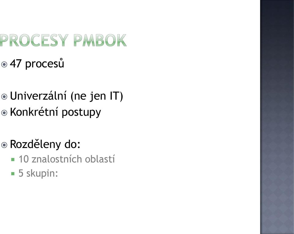 postupy Rozděleny do: 10