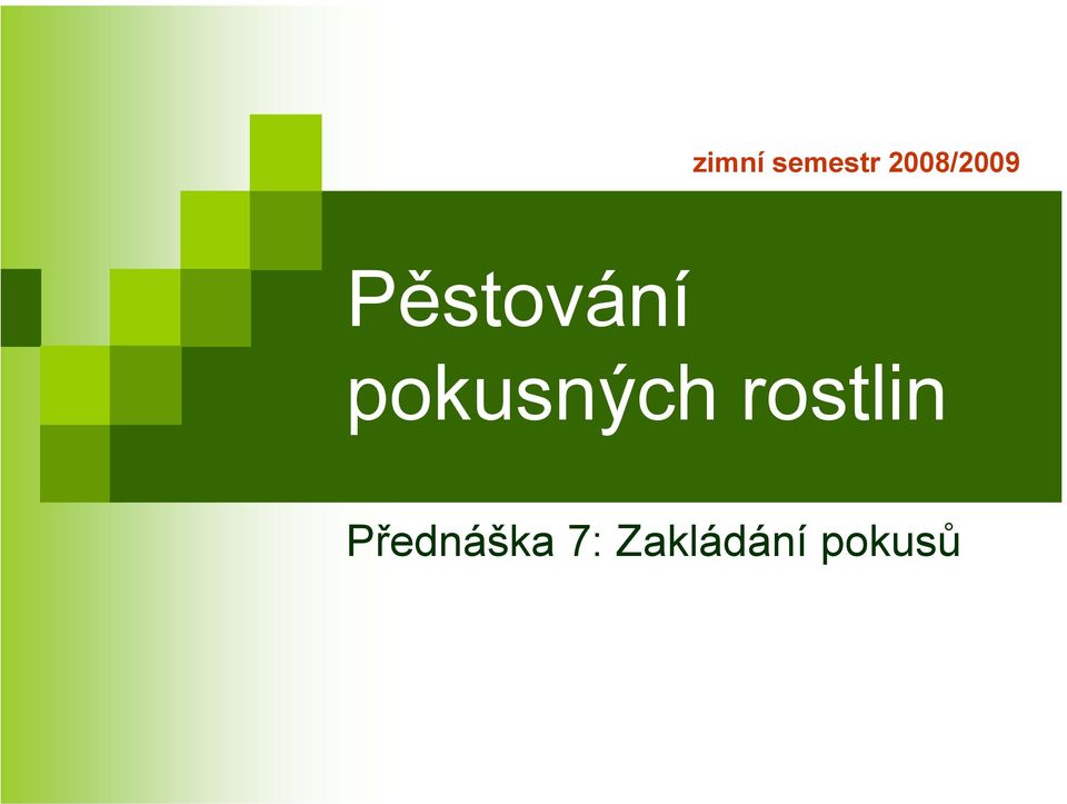 pokusných rostlin