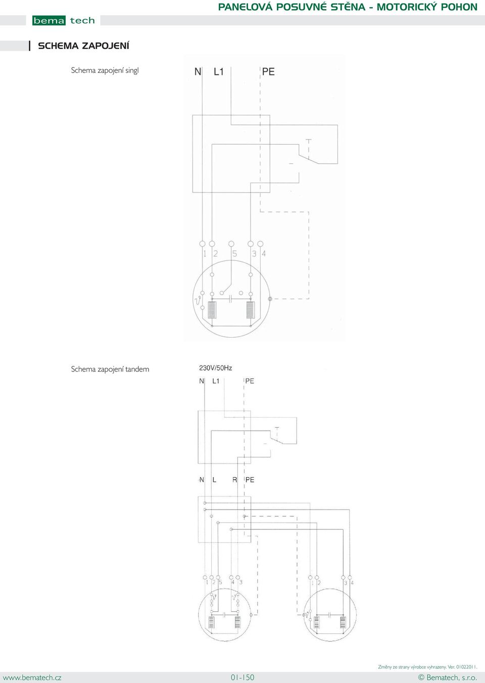 ZAPOJENÍ Schema zapojení