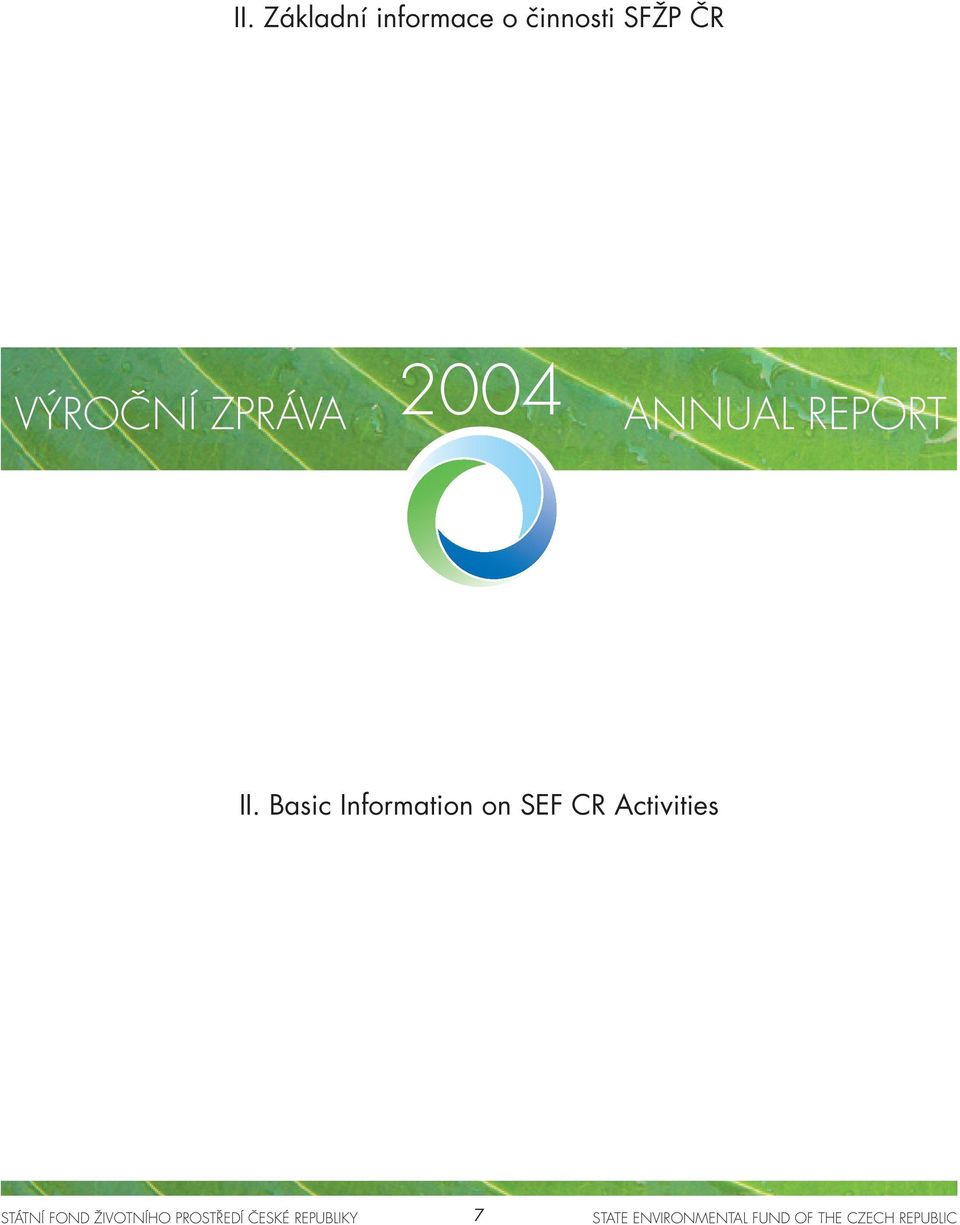 ZPRÁVA 2004 ANNUAL REPORT II.