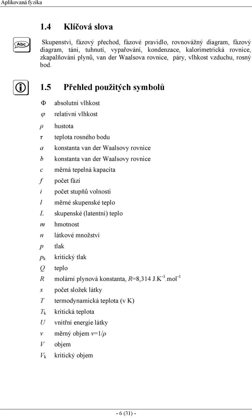 rovnice, páry, vlhkost vzduchu, rosný bod.