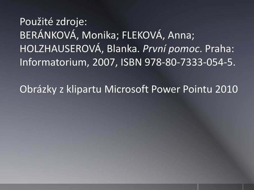 Praha: Informatorium, 2007, ISBN