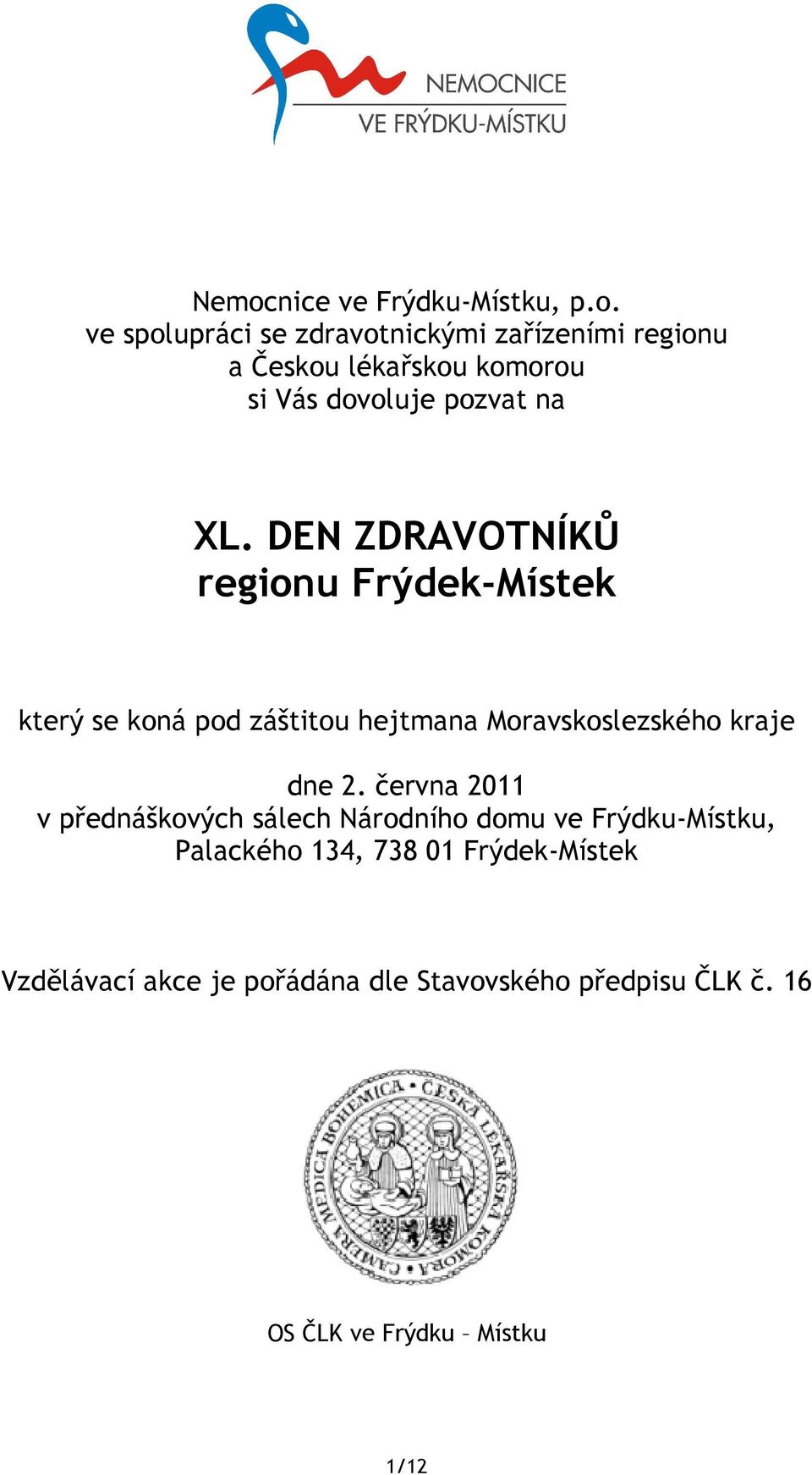 DEN ZDRAVOTNÍKŮ regionu Frýdek-Místek který se koná pod záštitou hejtmana Moravskoslezského kraje dne 2.