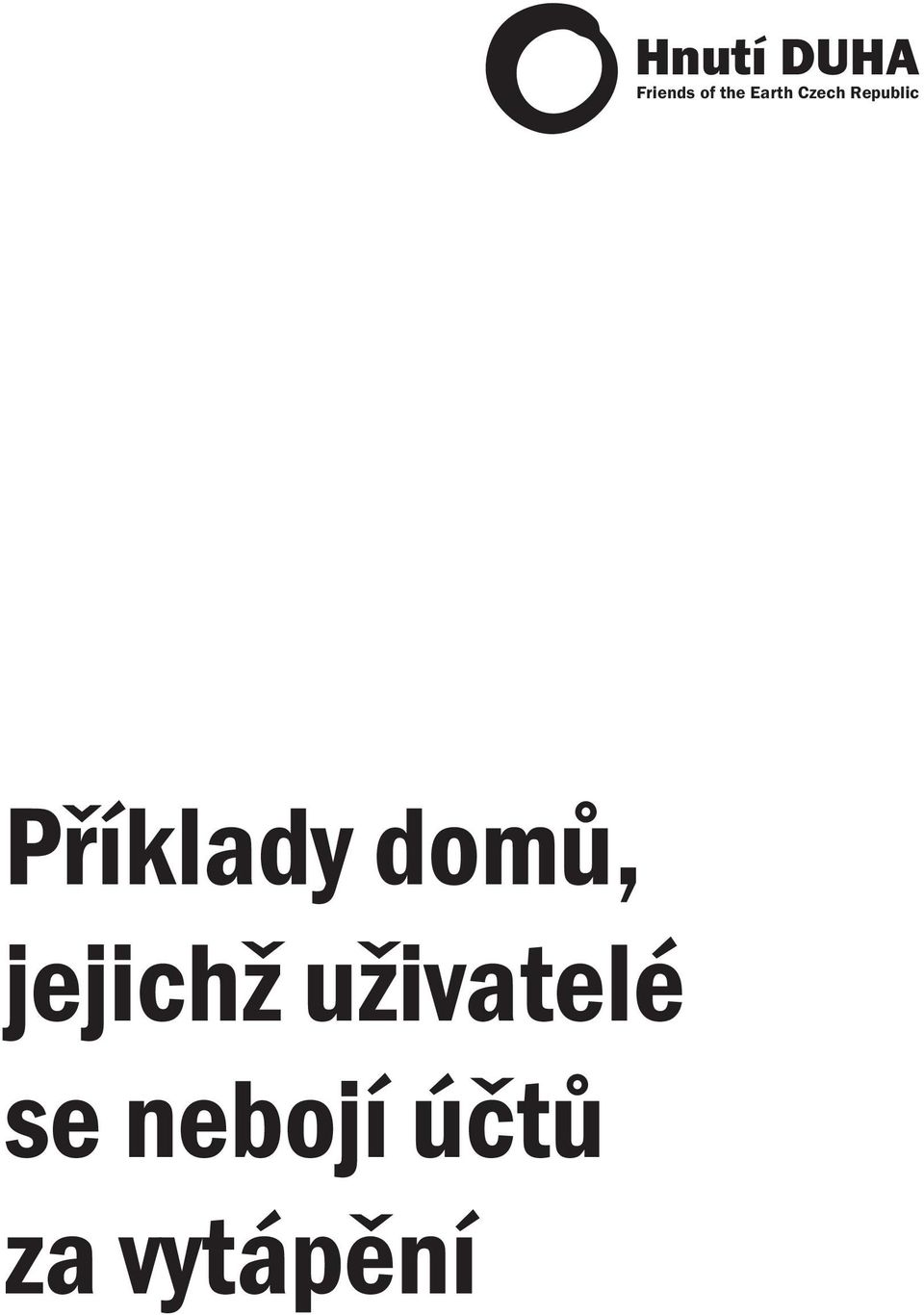 Příklady domů, jejichž