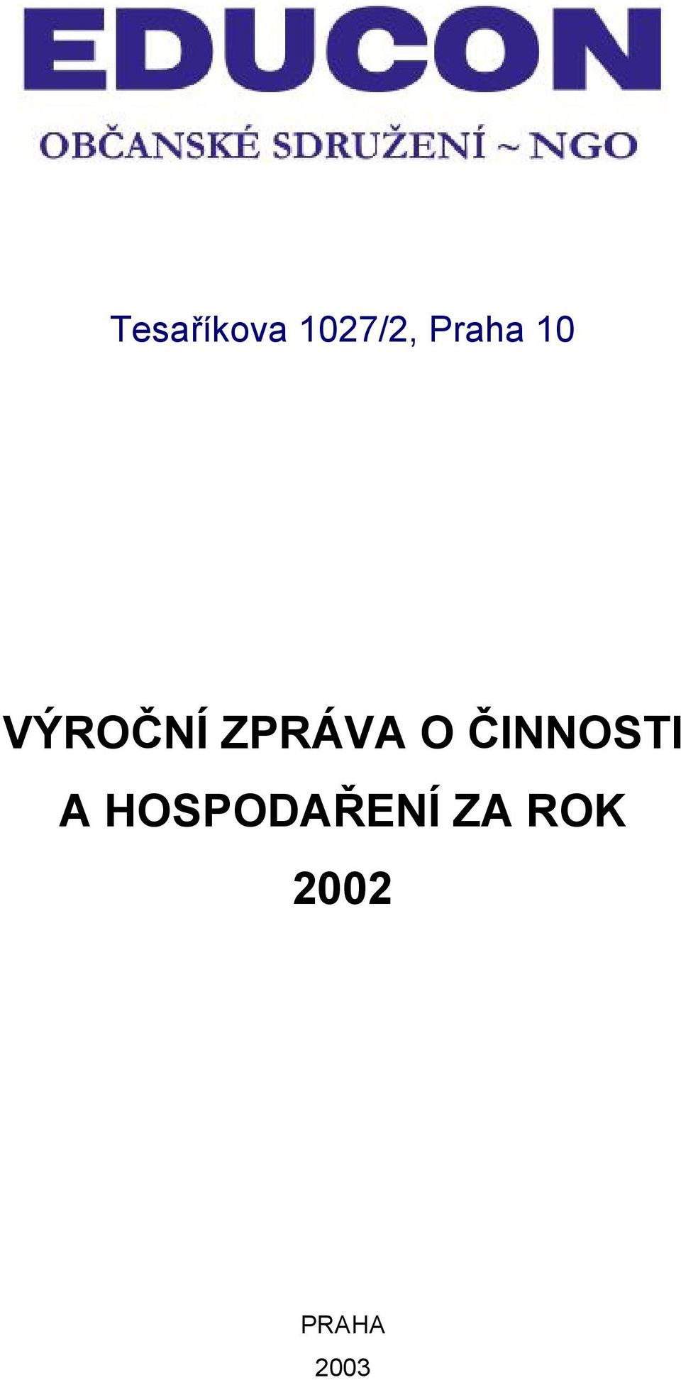 ZPRÁVA O ČINNOSTI A