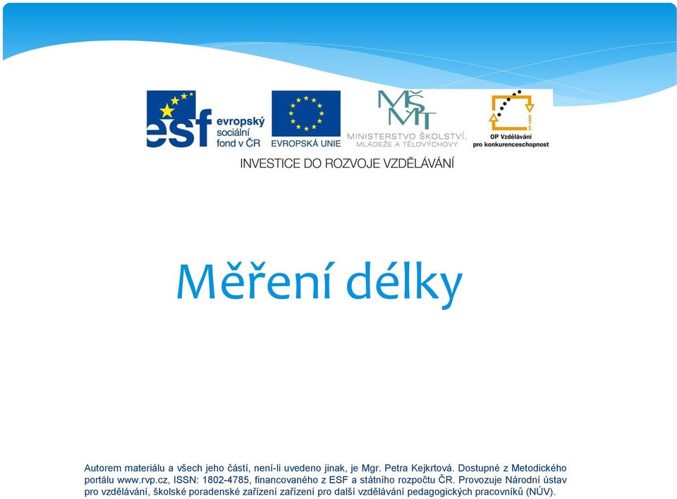 cz, ISSN: 1802-4785, financovaného z ESF a státního rozpočtu ČR.