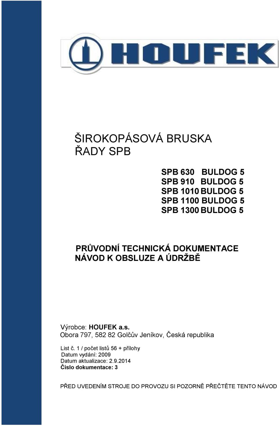 Obora 797, 582 82 Golčův Jeníkov, Česká republika List č.