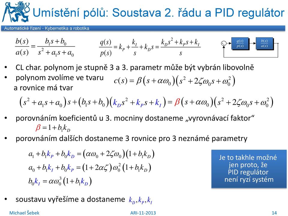 porovnáním oeficientů u 3.