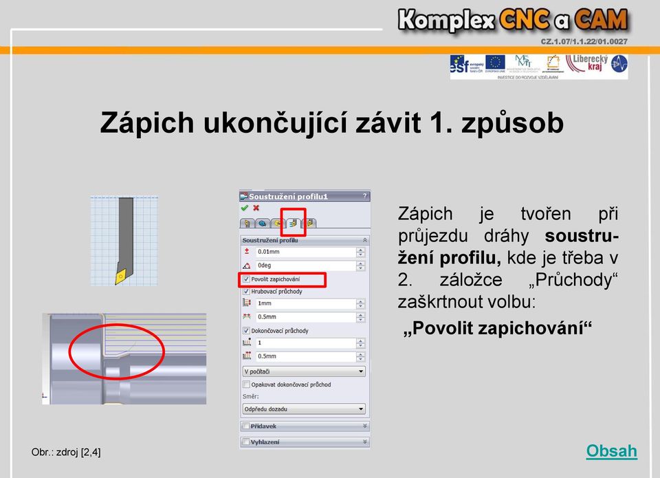 soustružení profilu, kde je třeba v 2.