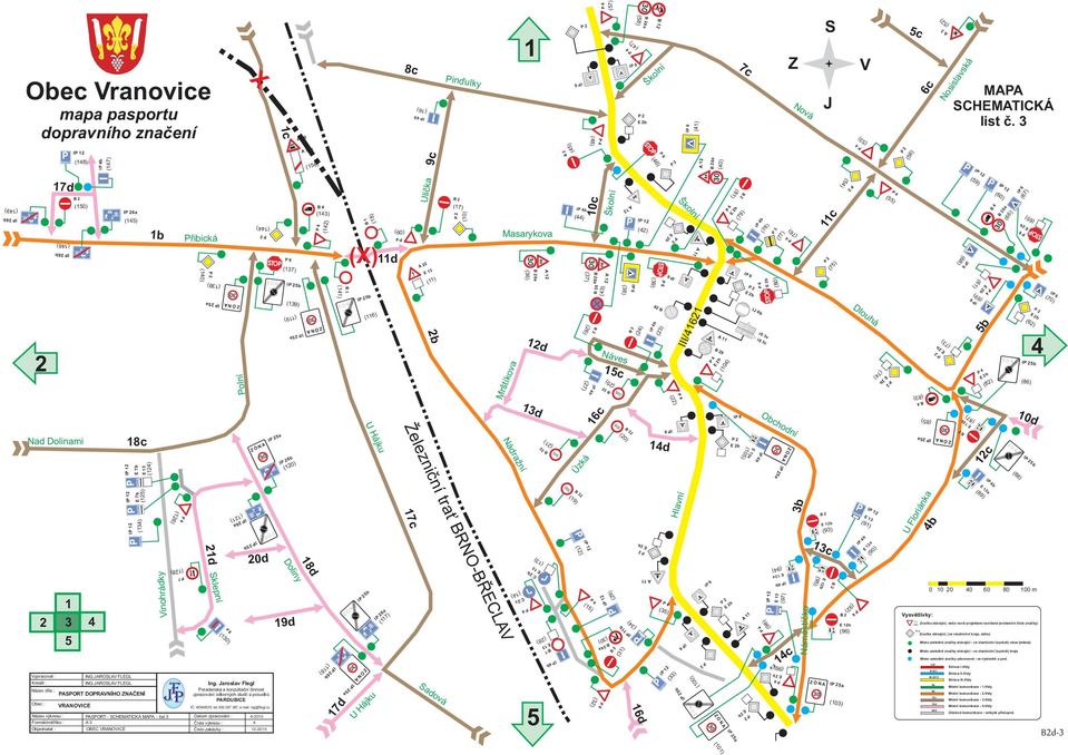 (90) 13c (94) (95) Ib (92) Náměstíčko (98) 14c (99) I5a (103) I5a (101) (41) Školní III/41621 (22) Hlavní Školní Školní 10c 9 Náves 15c 16c 14d Úzká (100) I5b (33) B 12 0a (58) (47) 16d 8c Pinďulky