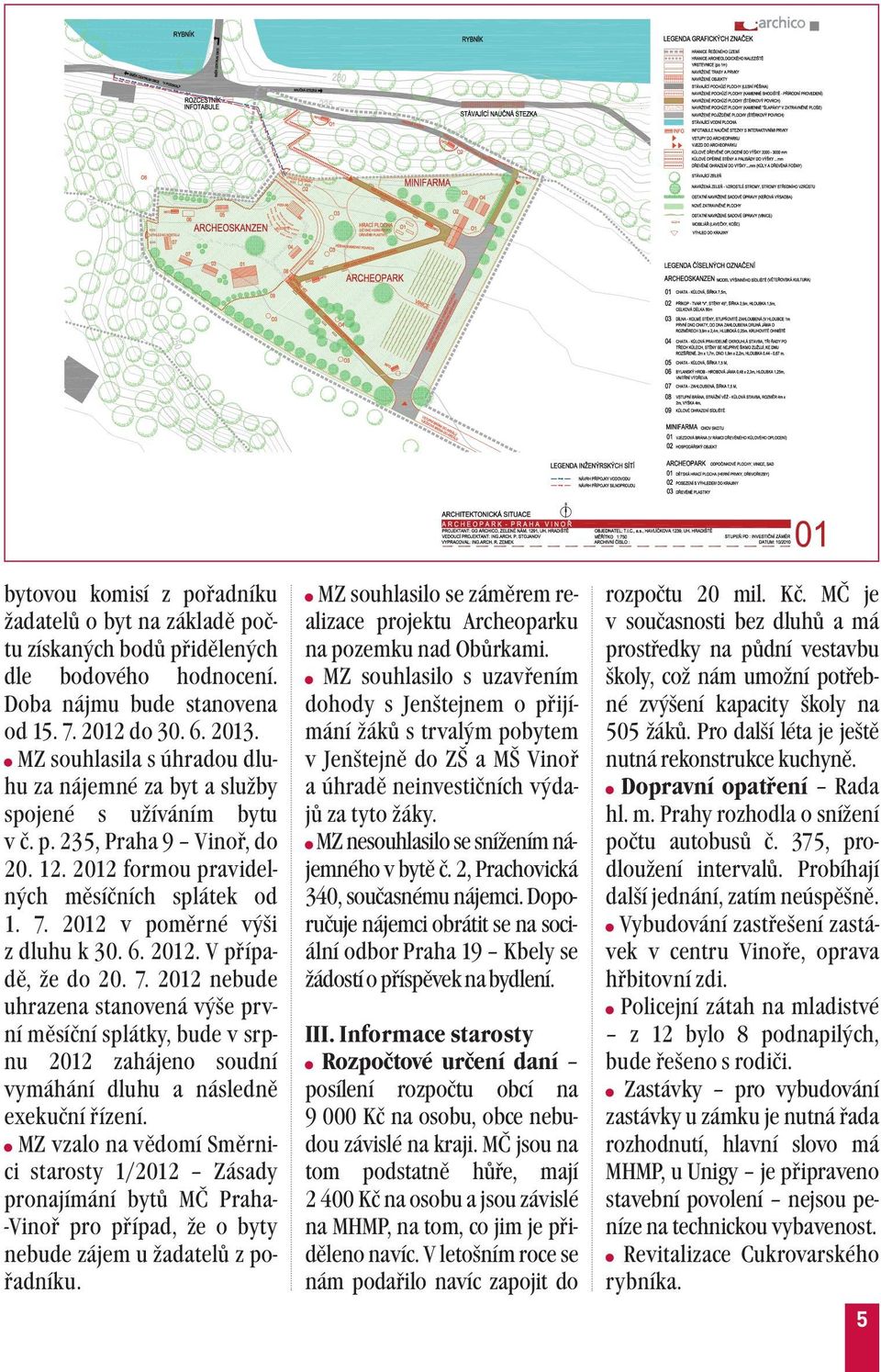 2012 v poměrné výši z dluhu k 30. 6. 2012. V případě, že do 20. 7.