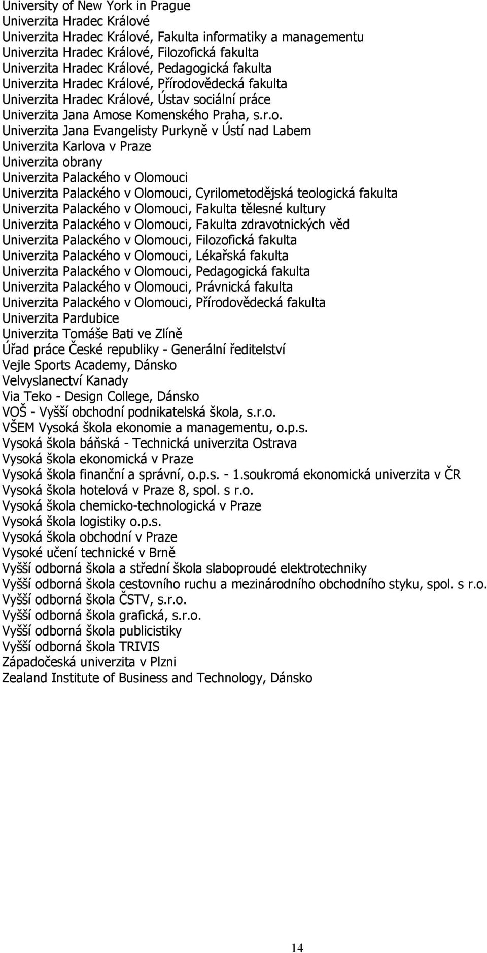 ická fakulta Univerzita Hradec Králov