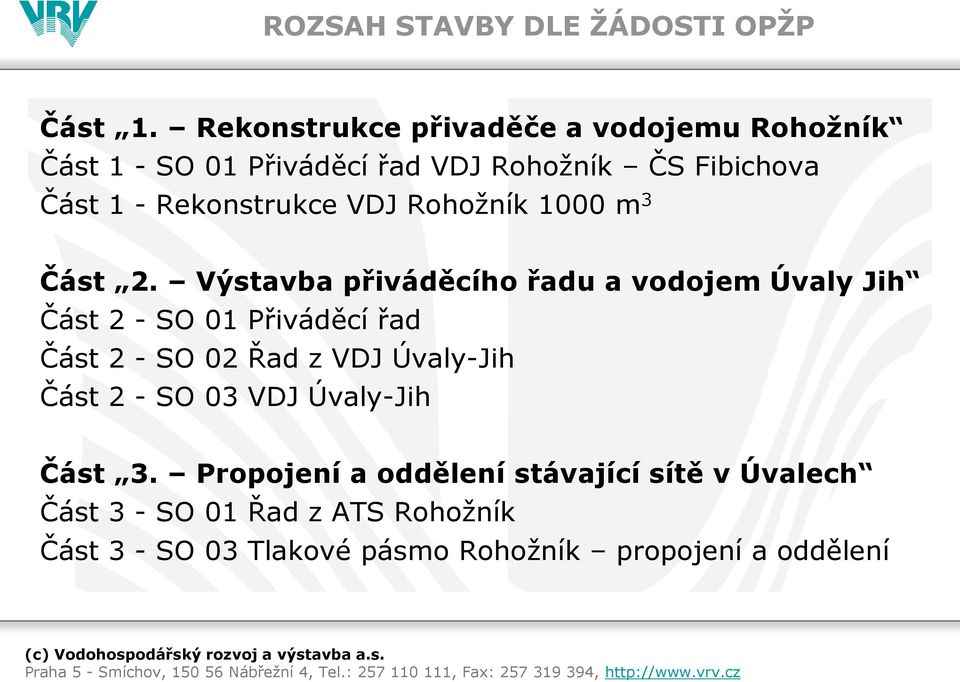 Rekonstrukce VDJ Rohožník 1000 m 3 Část 2.