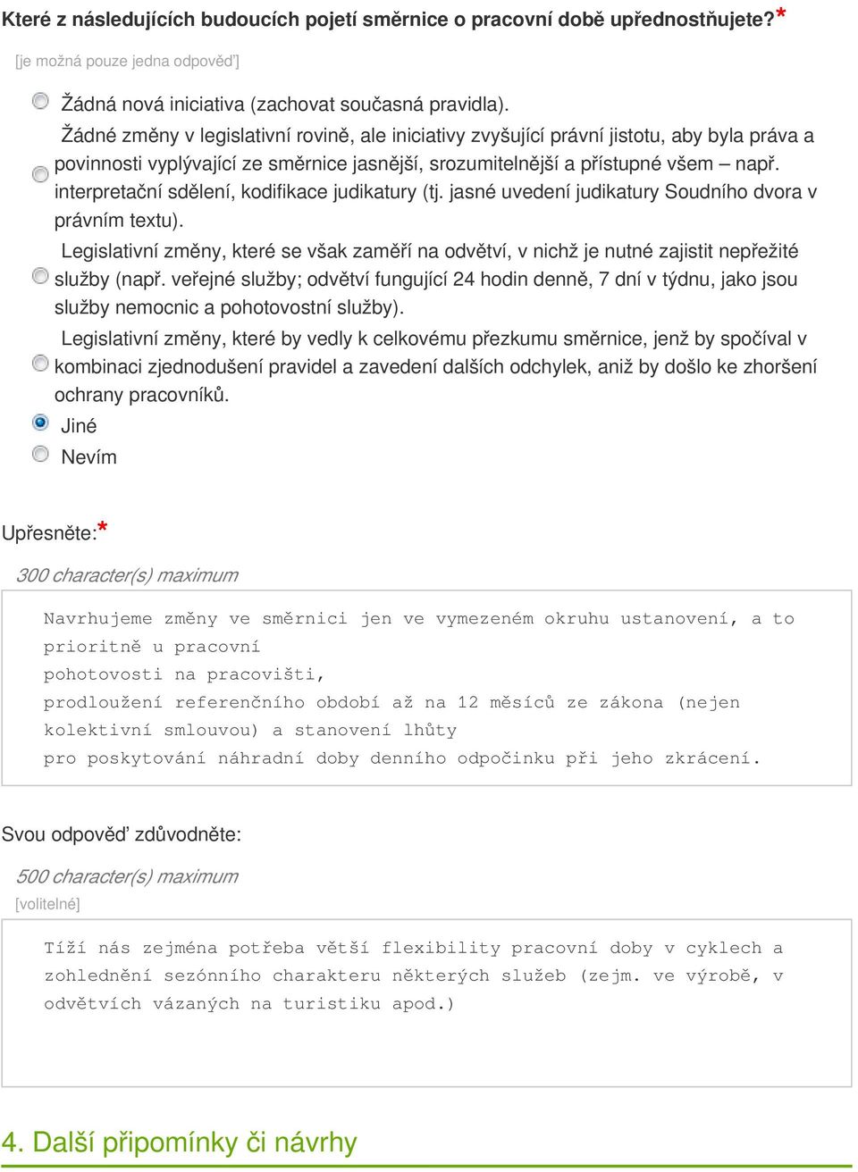 interpretační sdělení, kodifikace judikatury (tj. jasné uvedení judikatury Soudního dvora v právním textu).